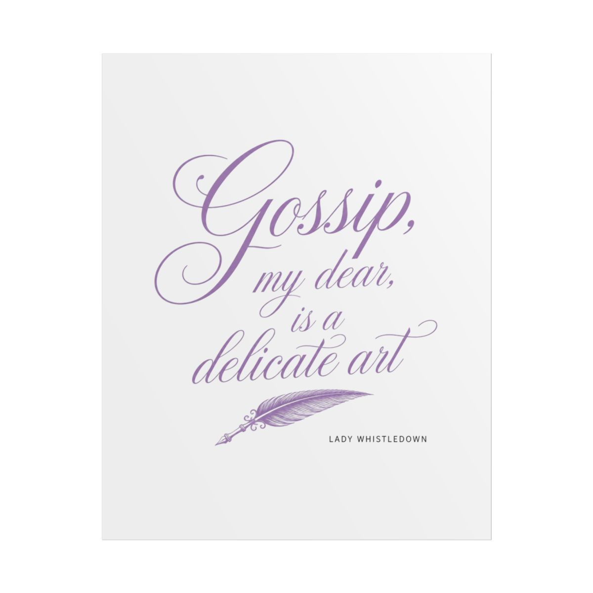 Bridgerton "Gossip, my dear, is a delicate art" Poster - Official Posters & Wall Art merchandise