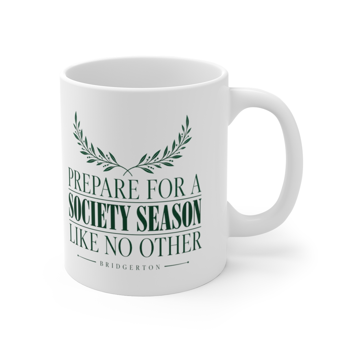 Bridgerton "Prepare For A Society Season Like No Other" White Mug — official Bridgerton Mugs & Drinkware